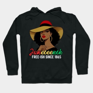 Juneteenth - FREE-ISH SINCE 1865-Celebrating  Freedom Day 1865 woman Hoodie